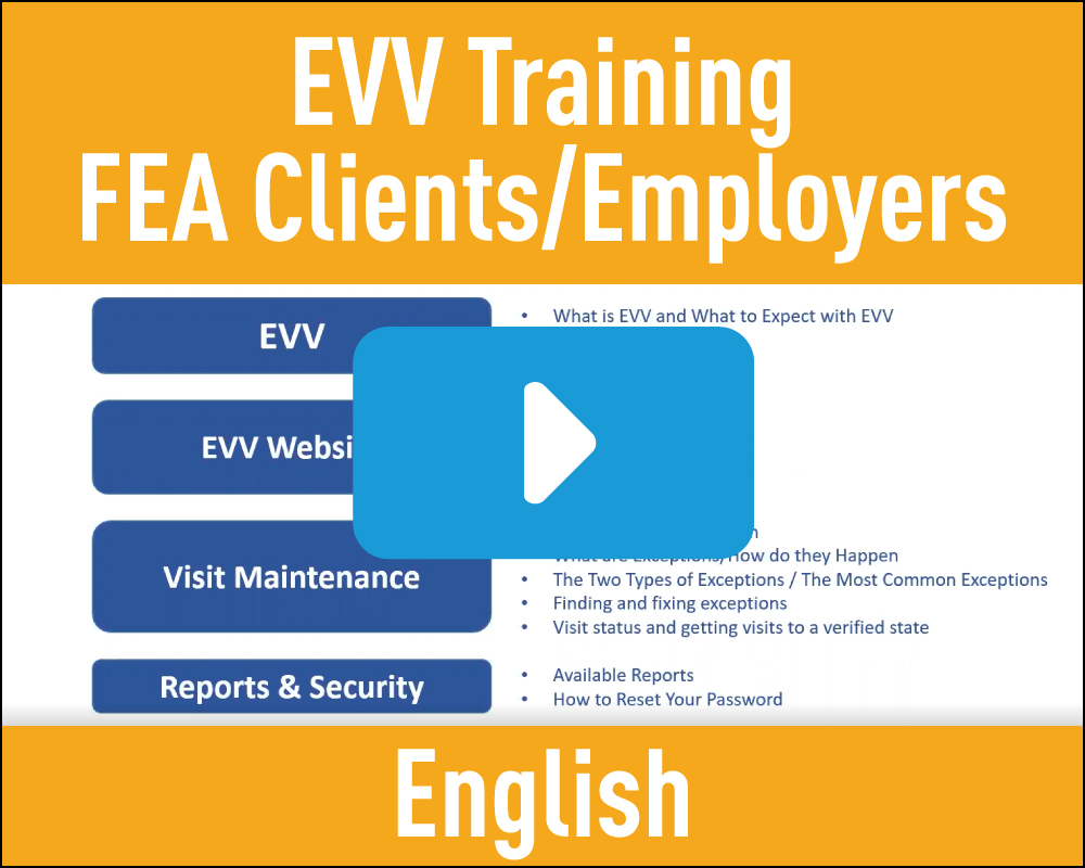 EVV Training - FEA Clients/Employer - English